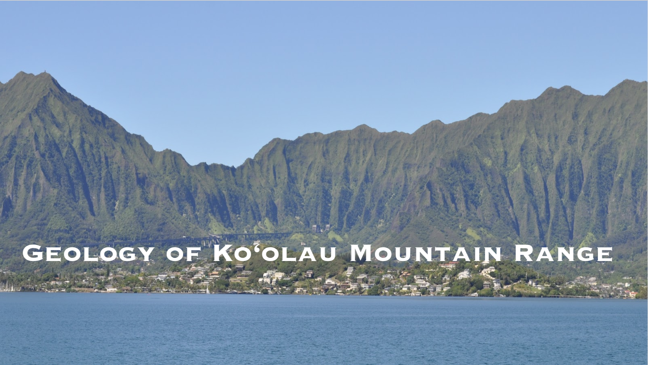 Geology of Koʻolau Mountain Range
